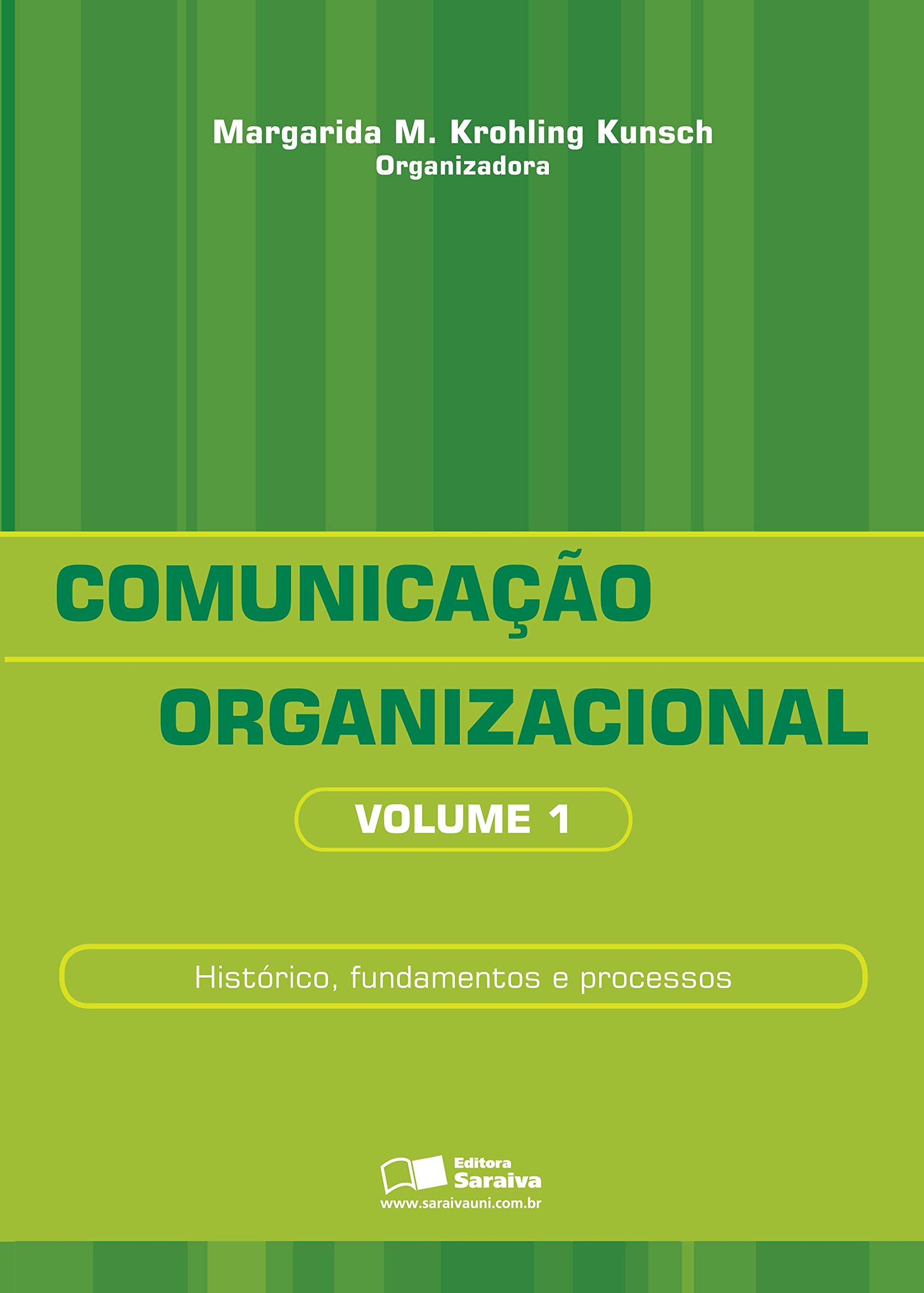 Comunicação organizacional: Histórico, fundamentos e processos